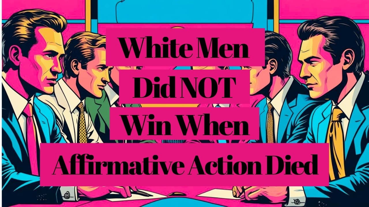 White Men Didn’t Win When Affirmative Action Died — mealtime video thumbnail